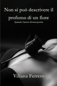 Non si può descrivere il profumo di un fiore