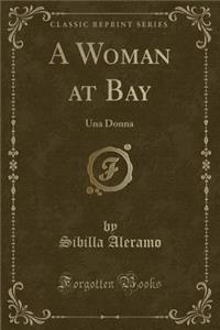 A Woman at Bay