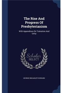 Rise And Progress Of Presbyterianism