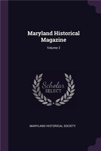Maryland Historical Magazine; Volume 2