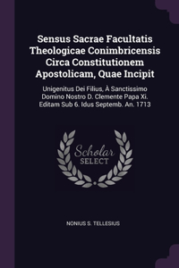 Sensus Sacrae Facultatis Theologicae Conimbricensis Circa Constitutionem Apostolicam, Quae Incipit