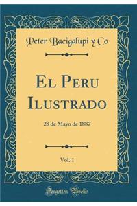 El Peru Ilustrado, Vol. 1
