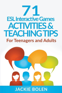 71 ESL Interactive Games, Activities & Teaching Tips