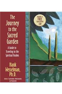 The Journey to the Sacred Garden