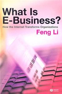 What Is E-Business?