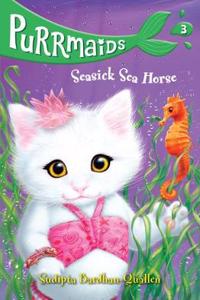 Purrmaids 3: Seasick Sea Horse