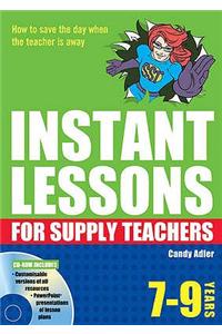 Instant Lessons for Supply Teachers 7-9