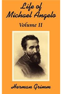 The Life of Michael Angelo (Volume Two)