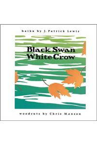 Black Swan/White Crow