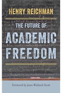 The Future of Academic Freedom