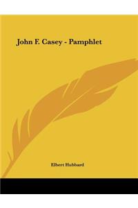 John F. Casey - Pamphlet