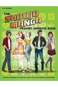 The Shoujo Manga Fashion Drawing Book: Create Hundreds of Amazing Looks for Your Manga Characters