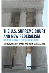 The U.S. Supreme Court and New Federalism