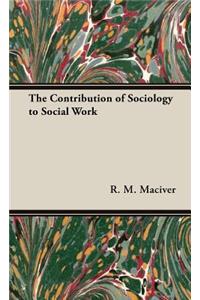 Contribution of Sociology to Social Work