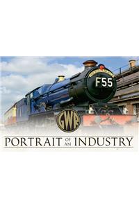 Gwr Portrait of an Industry