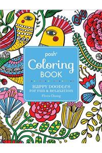 Posh Adult Coloring Book: Happy Doodles for Fun & Relaxation