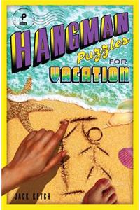 Hangman Puzzles for Vacation