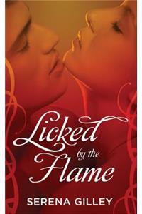 Licked by the Flame