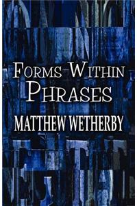 Forms Within Phrases