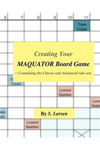 Creating Your Maquator Board Game