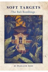 Soft Targets - The Bali Bombings