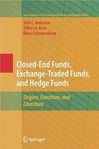 Closed-End Funds, Exchange-Traded Funds, and Hedge Funds