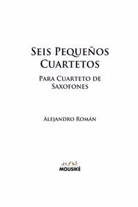 Seis Pequeños Cuartetos