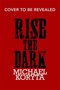 Rise the Dark