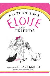 Eloise and Friends