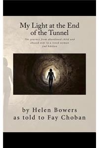 My Light at the End of the Tunnel: The journey from abandoned child and abused wife to a loved woman