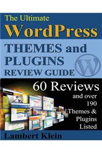 Ultimate 2013 WordPress Themes and Plugins Guide