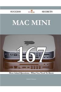 Mac Mini 167 Success Secrets - 167 Most Asked Questions On Mac Mini - What You Need To Know: 167 Most Asked Questions on MAC Mini - What You Need to Know