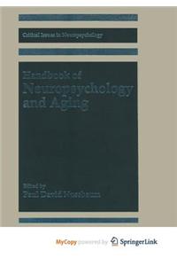 Handbook of Neuropsychology and Aging