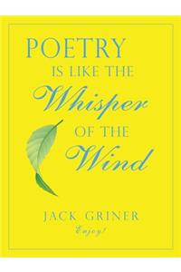 Poetry Is Like the Whisper of the Wind