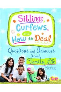 Siblings, Curfews, and How to Deal