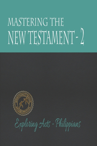 Mastering the New Testament - Part 2