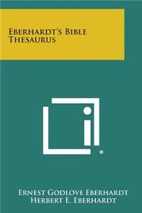 Eberhardt's Bible Thesaurus