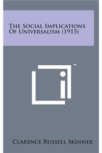 The Social Implications of Universalism (1915)