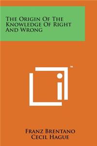 Origin of the Knowledge of Right and Wrong