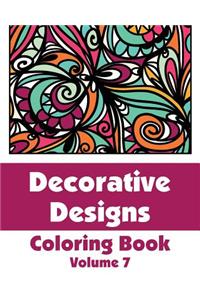 Decorative Designs Coloring Book (Volume 7)