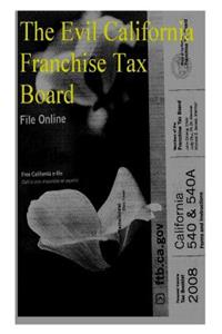 Evil California Franchise Tax Board