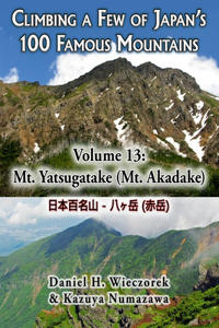 Climbing a Few of Japan's 100 Famous Mountains - Volume 13