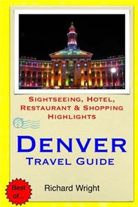 Denver Travel Guide