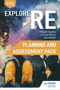 Explore RE for Key Stage 3 Planning and Assessment Pack