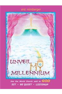 Unveil My Millennium