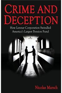 Crime and Deception: How Lennar Corporation Swindled America's Largest Pension Fund