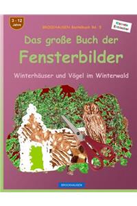 BROCKHAUSEN Bastelbuch Bd. 5 - Das große Buch der Fensterbilder