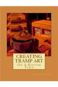 Creating Tramp Art on a Router Table