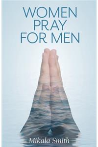 Women Pray for Men