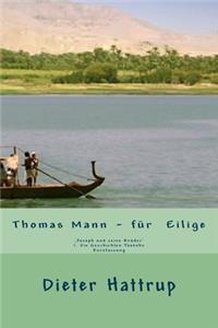 Thomas Mann ? für Eilige